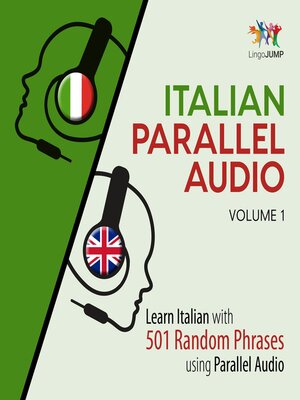 cover image of Learn Italian with 501 Random Phrases using Parallel Audio - Volume 1